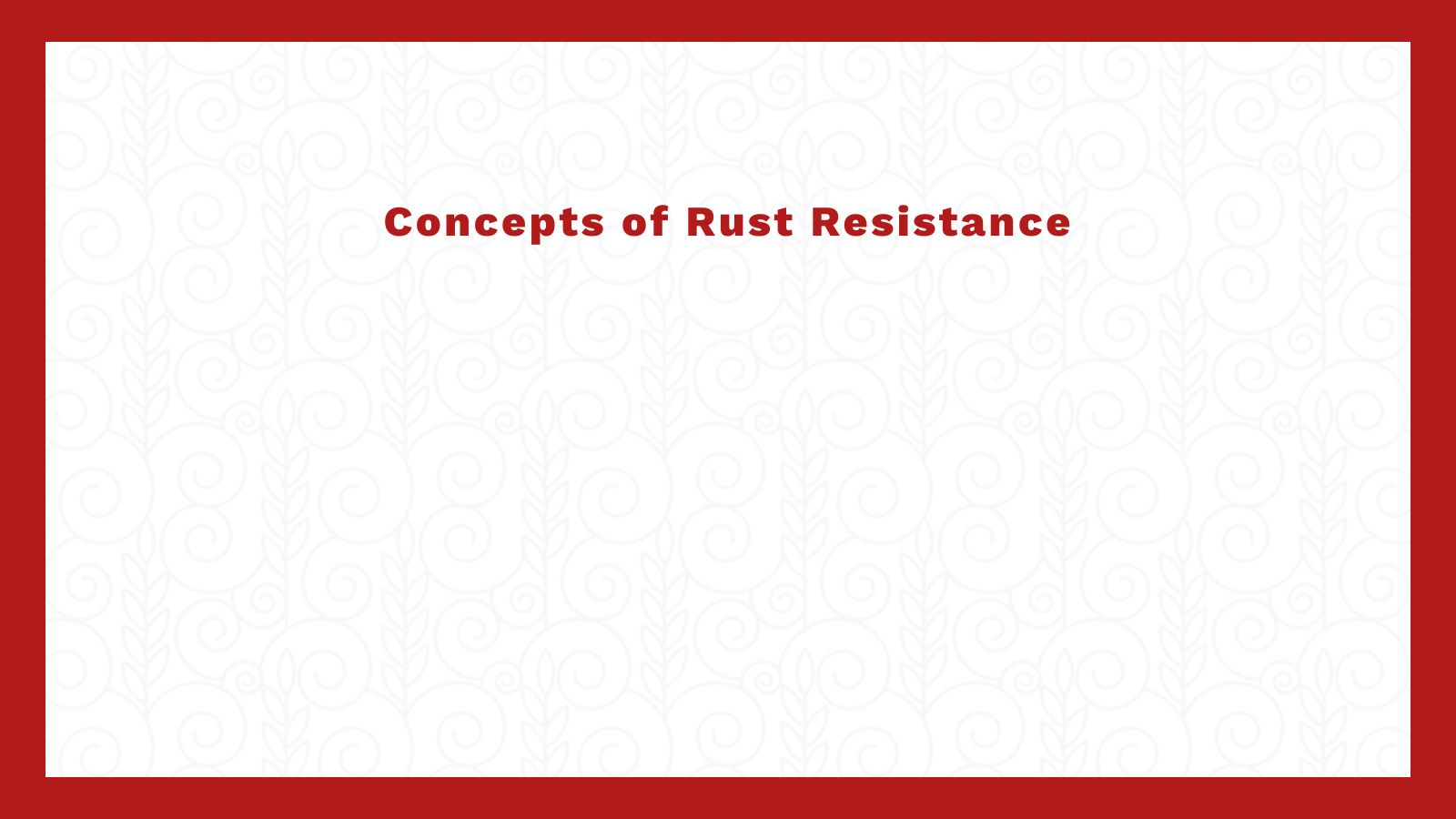 Concepts of Rust Resistance